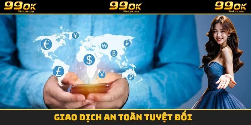 Giao dịch an toàn 100%